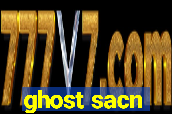ghost sacn